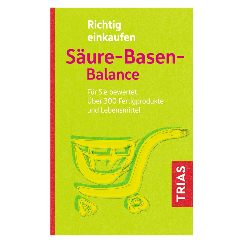 BUCH: Richtig einkaufen | Säure-Basen-Balance BUCH: Richtig einkaufen | Säure-Basen-Balance