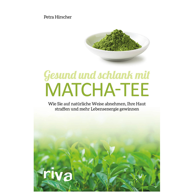 Buch: Gesund und schlank mit Matcha-Tee Buch: Gesund und schlank mit Matcha-Tee