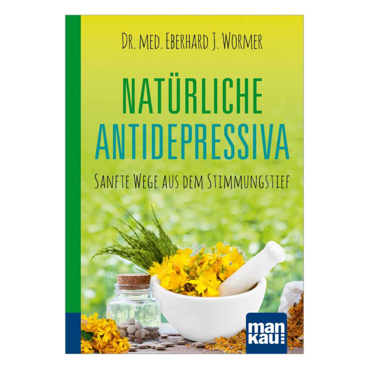 Les antidépresseurs naturels. Guide compact Les antidépresseurs naturels. Guide compact